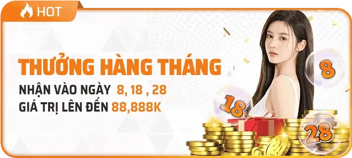 2899u Thưởng hàng tháng giá trị lên đến 88.888k